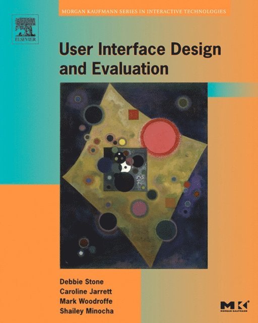 Shailey Minocha, Mark Woodroffe, Caroline Jarrett, Debbie Stone - User Interface Design and Evaluation, E-bok
