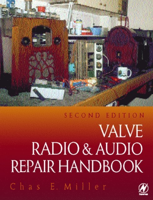 CHAS MILLER - Valve Radio and Audio Repair Handbook, E-bok
