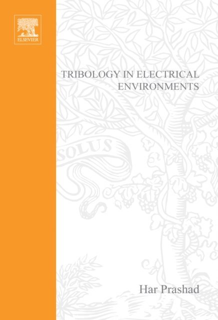 H. Prashad - Tribology in Electrical Environments, E-bok