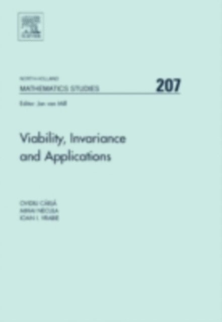 Ioan I. Vrabie, Mihai Necula, Ovidiu Carja - Viability, Invariance and Applications, E-bok