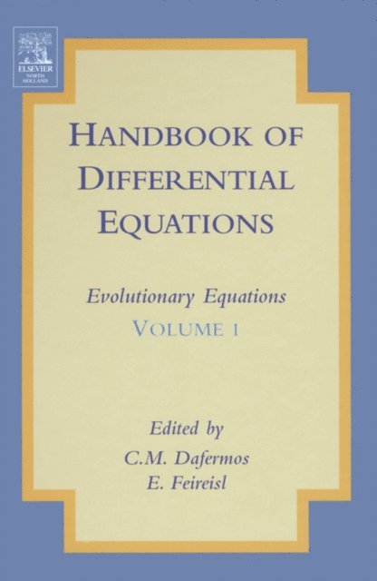 Eduard Feireisl, C.M. Dafermos - Handbook of Differential Equations: Evolutionary Equations, E-bok