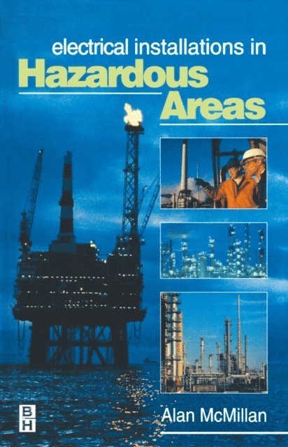Alan McMillan - Electrical Installations in Hazardous Areas, E-bok