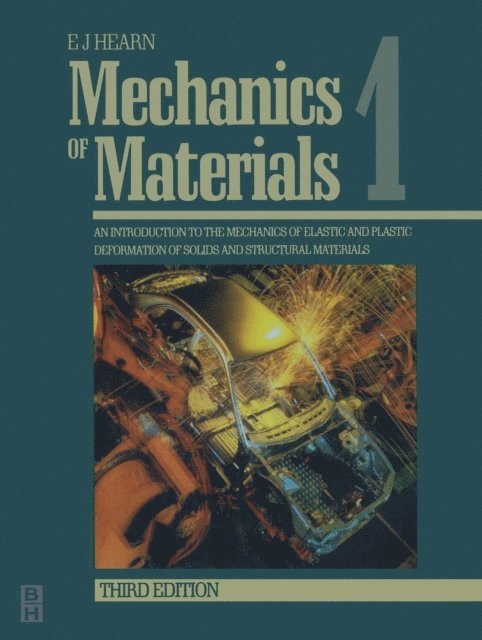 E.J. Hearn - Mechanics of Materials Volume 1, E-bok