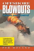 Offshore Blowouts: Causes and Control