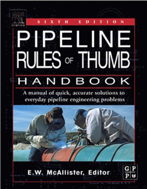 E.W. McAllister - Pipeline Rules of Thumb Handbook, E-bok. Tillgänglighet: Lägg i varukorg