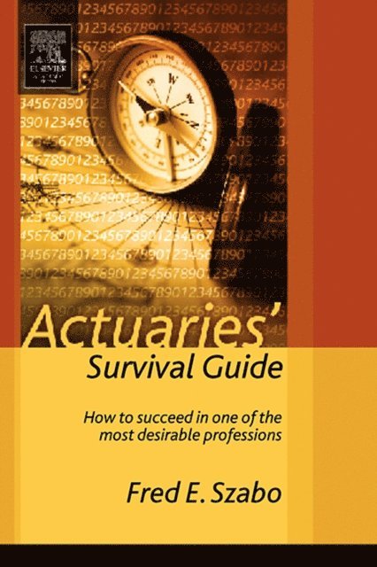 Fred Szabo - Actuaries' Survival Guide, E-bok
