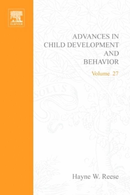 Advances in Child Development and Behavior, E-bok