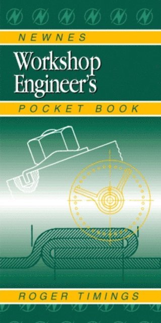 Roger Timings - Newnes Workshop Engineer's Pocket Book, E-bok