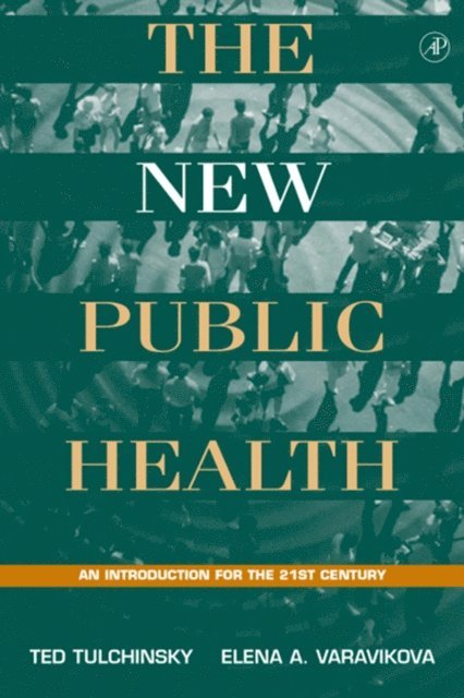 Elena A. Varavikova, Theodore H. Tulchinsky - New Public Health, E-bok. Tillgänglighet: Lägg i varukorg