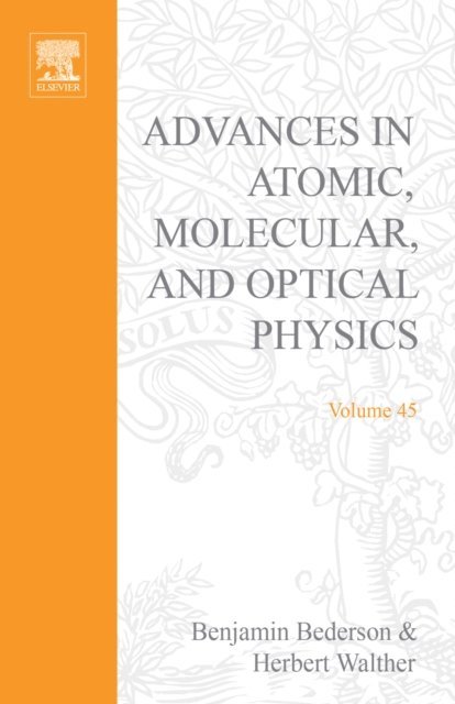 Advances in Atomic, Molecular, and Optical Physics, E-bok