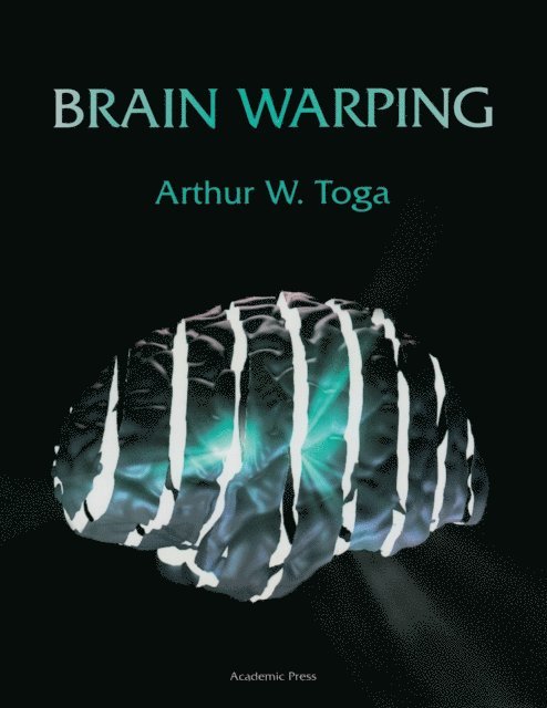 Arthur W. Toga - Brain Warping, E-bok