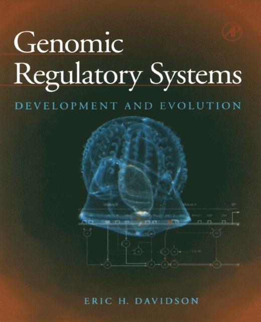 Eric H. Davidson - Genomic Regulatory Systems, E-bok