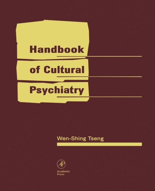 Wen-Shing Tseng - Handbook of Cultural Psychiatry, E-bok