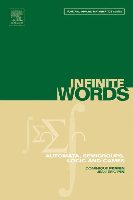 Jean-Eric Pin, Dominique Perrin - Infinite Words, E-bok