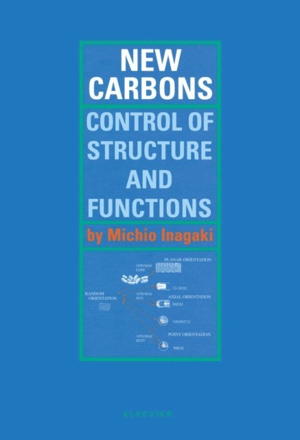 Michio Inagaki - New Carbons - Control of Structure and Functions, E-bok
