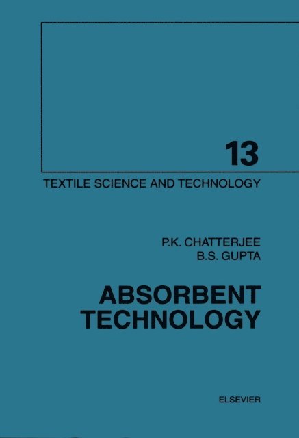 B.S. Gupta, P.K. Chatterjee - Absorbent Technology, E-bok