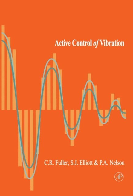 P. A. Nelson, Sharon Elliott, Christopher C. Fuller - Active Control of Vibration, E-bok
