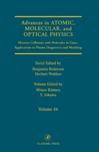 Advances in Atomic, Molecular, and Optical Physics, E-bok