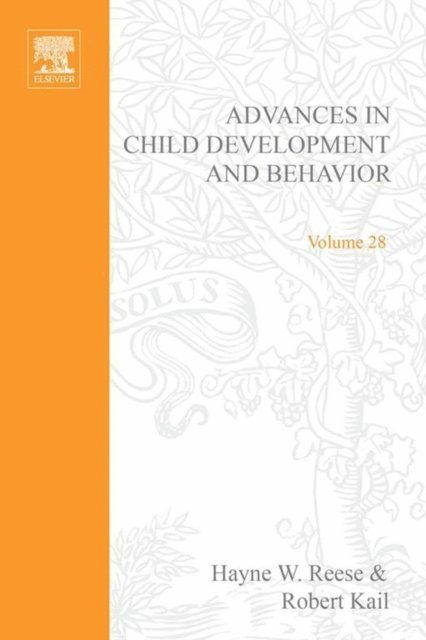 Advances in Child Development and Behavior, E-bok