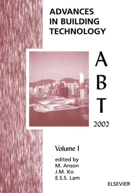 E.S.S. Lam, J.M. Ko, M. Anson - Advances in Building Technology, E-bok