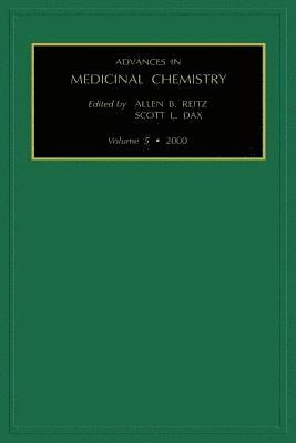 S.L. Dax, A.B. Reitz - Advances in Medicinal Chemistry, E-bok