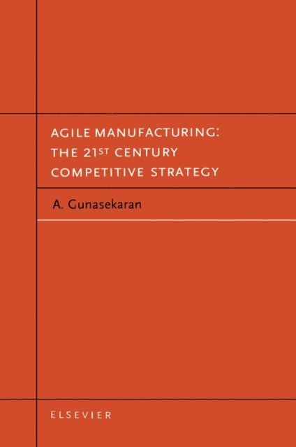 Angappa Gunasekaran - Agile Manufacturing, E-bok