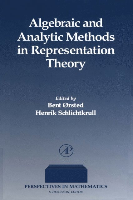Algebraic and Analytic Methods in Representation Theory, E-bok