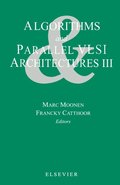 Algorithms and Parallel VLSI Architectures III