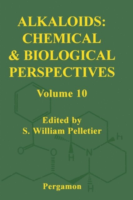 S.W. Pelletier - Alkaloids: Chemical and Biological Perspectives, E-bok