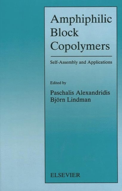 B. Lindman, P. Alexandridis - Amphiphilic Block Copolymers, E-bok