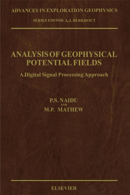 M.P. Mathew, P.S. Naidu - Analysis of Geophysical Potential Fields, E-bok