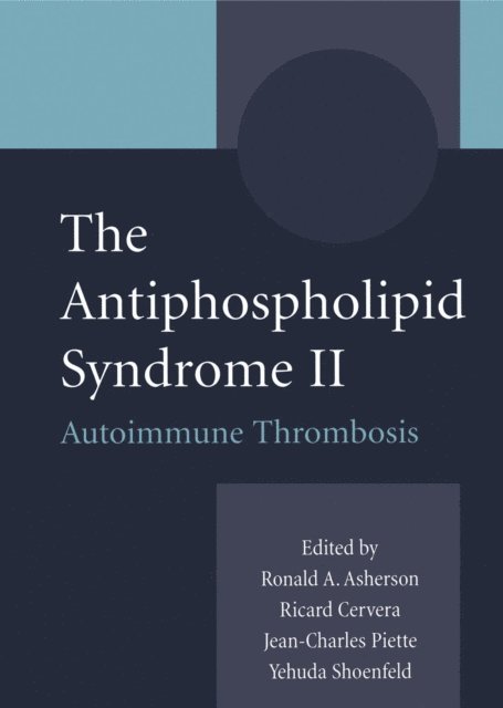Yehuda Shoenfeld, J.C. Piette, R. Cervera - Antiphospholipid Syndrome II, E-bok