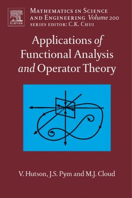 M. Cloud, J. Pym, V. Hutson - Applications of Functional Analysis and Operator Theory, E-bok