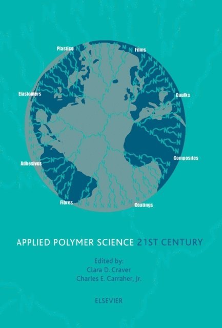 C. Carraher, C. Craver - Applied Polymer Science: 21st Century, E-bok. Tillgänglighet: Lägg i varukorg