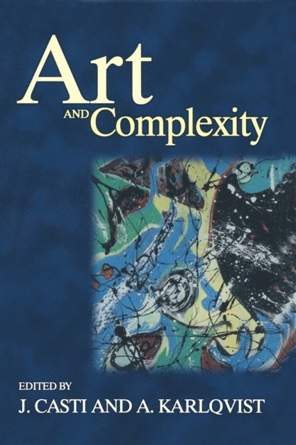 A. Karlqvist, J. Casti - Art and Complexity, E-bok