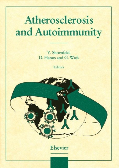 G. Wick, D. Harats, Yehuda Shoenfeld - Atherosclerosis and Autoimmunity, E-bok