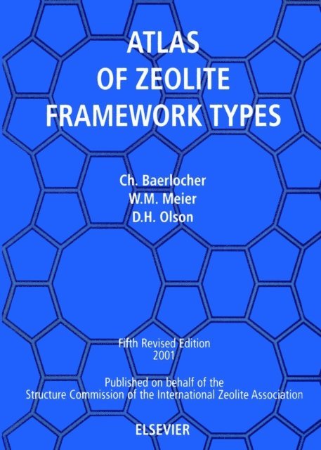 W.M. Meier, D.H. Olson, Ch. Baerlocher - Atlas of Zeolite Framework Types (formerly: Atlas of Zeolite Structure Types), E-bok