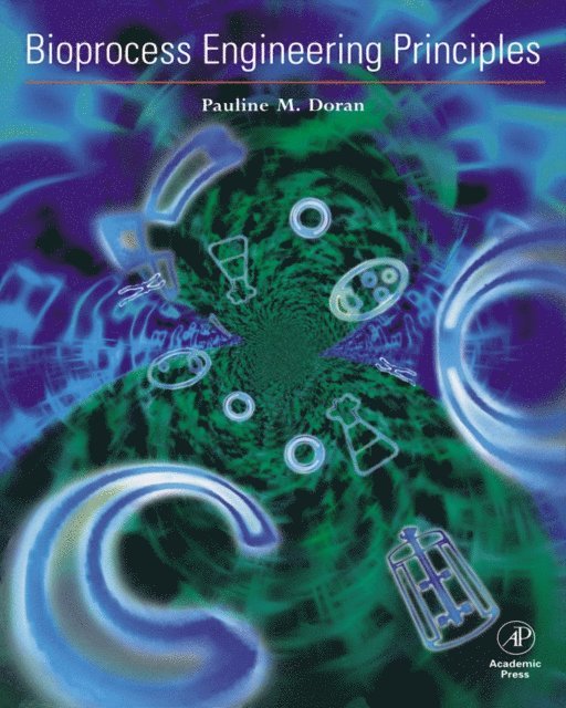 Pauline M. Doran - Bioprocess Engineering Principles, E-bok