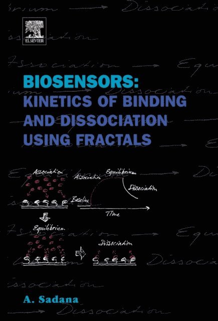 Ajit Sadana - Biosensors: Kinetics of Binding and Dissociation Using Fractals, E-bok