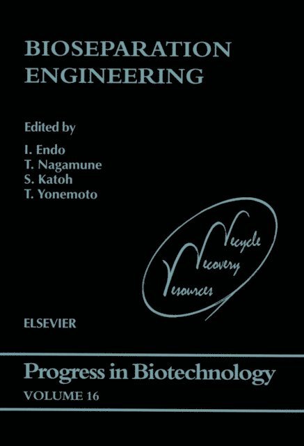 T. Yonemoto, S. Katoh, T. Nagamune, I. Endo - Bioseparation Engineering, E-bok