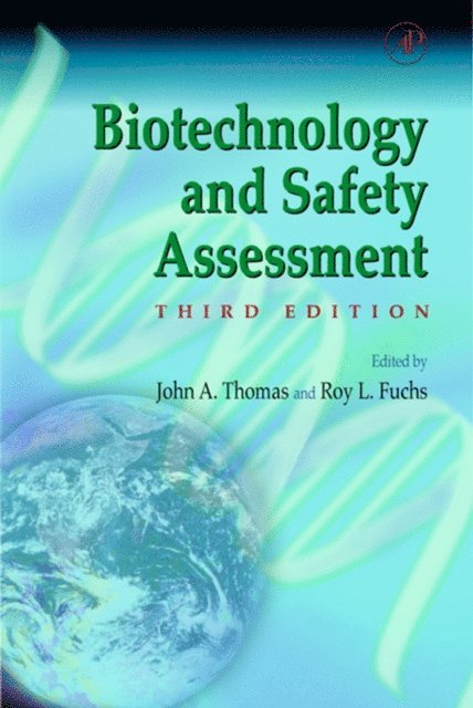 Roy L. Fuchs, John A. Thomas - Biotechnology and Safety Assessment, E-bok