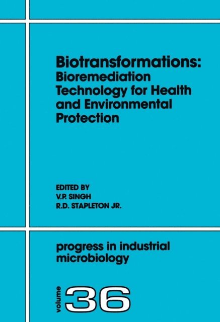 V.P. Singh, R.D. Stapleton Jr. - Biotransformations: Bioremediation Technology for Health and Environmental Protection, E-bok