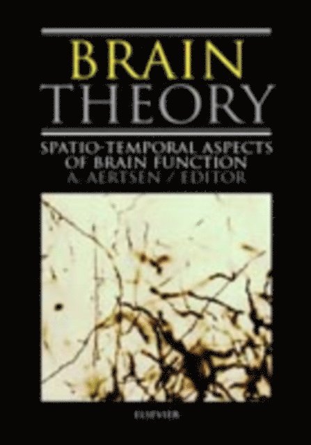 V. Braitenberg, A. Aertsen - Brain Theory, E-bok
