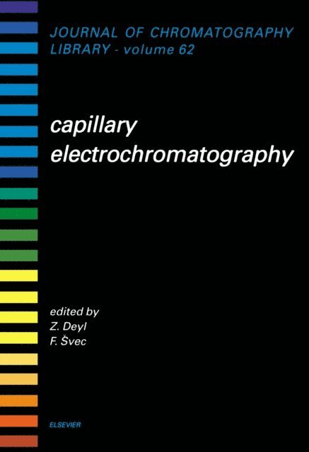 Z. Deyl, F. Svec - Capillary Electrochromatography, E-bok