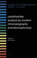 Carbohydrate Analysis by Modern Chromatography and Electrophoresis