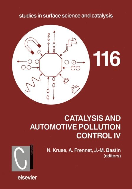 J.-M. Bastin, A. Frennet, N. Kruse - Catalysis and Automotive Pollution Control IV, E-bok