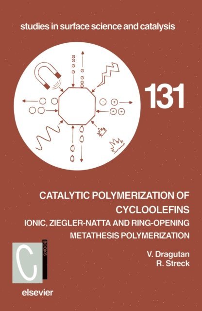 R. Streck, V. Dragutan - Catalytic Polymerization of Cycloolefins, E-bok