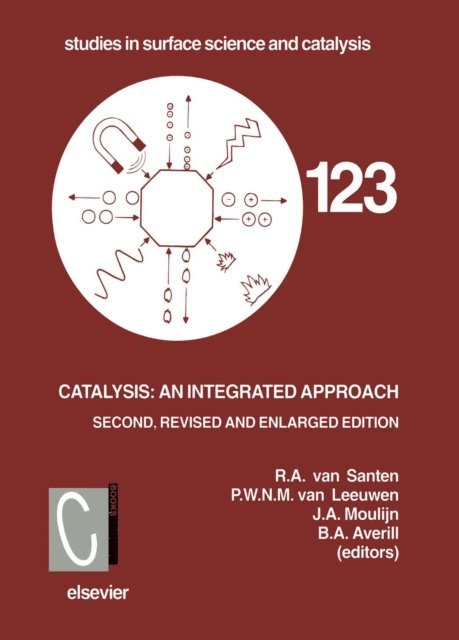 P.W.N.M. van Leeuwen, R.A. van Santen, J.A. Moulijn, B.A. Averill - Catalysis: An Integrated Approach, E-bok