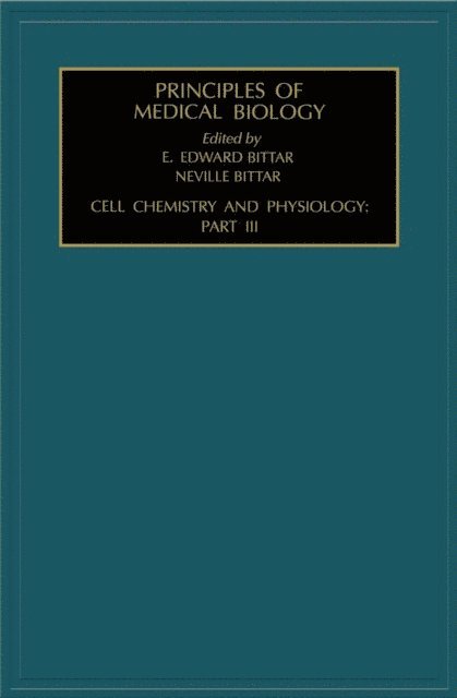 Edward Bittar - Cell Chemistry and Physiology: Part III, E-bok