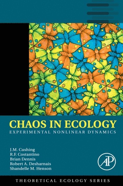 Shandelle Marie Henson, Robert Desharnais, Brian Dennis, Robert F. Costantino, J. M. Cushing - Chaos in Ecology, E-bok